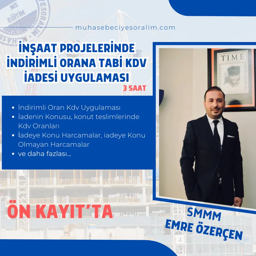 İnşaat Projelerinde İndirimli Orana Tabi KDV İadesi Uygulaması
