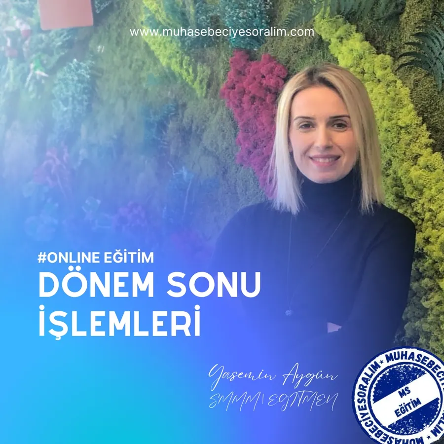 Dönem Sonu İşlemleri