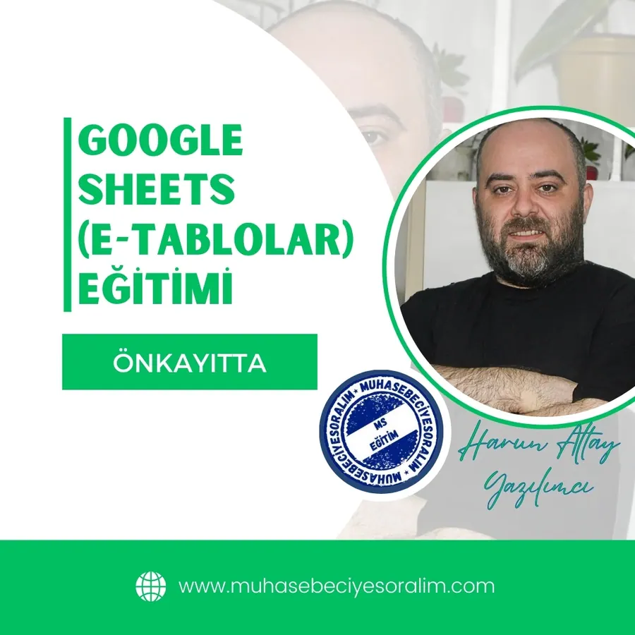 Google Sheets (E-Tablolar) Eğitimi
