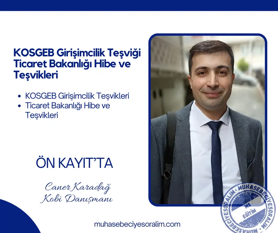 KOSGEB Girişimcilik Teşviği - Ticaret Bakanlığı Hibe ve Teşvikleri