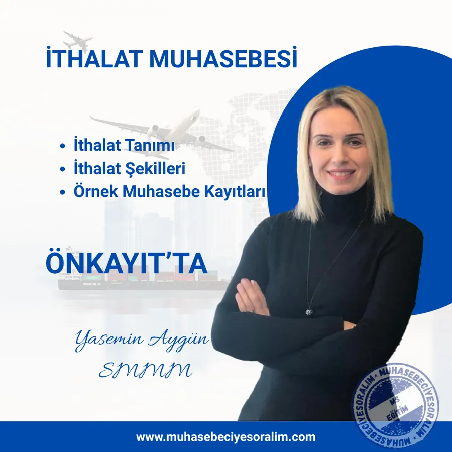 İthalat Muhasebesi Eğitimi